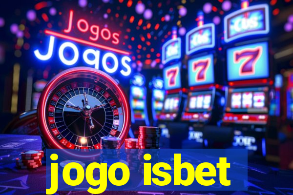 jogo isbet